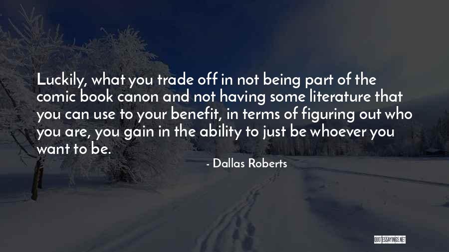 Dallas Roberts Quotes 84245 Dallas Roberts Quotes 84245