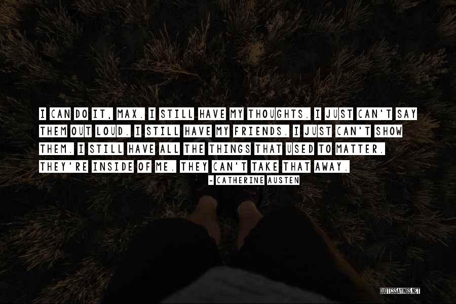 Dallas Show Quotes By Catherine Austen