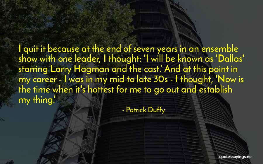 Dallas Show Quotes By Patrick Duffy