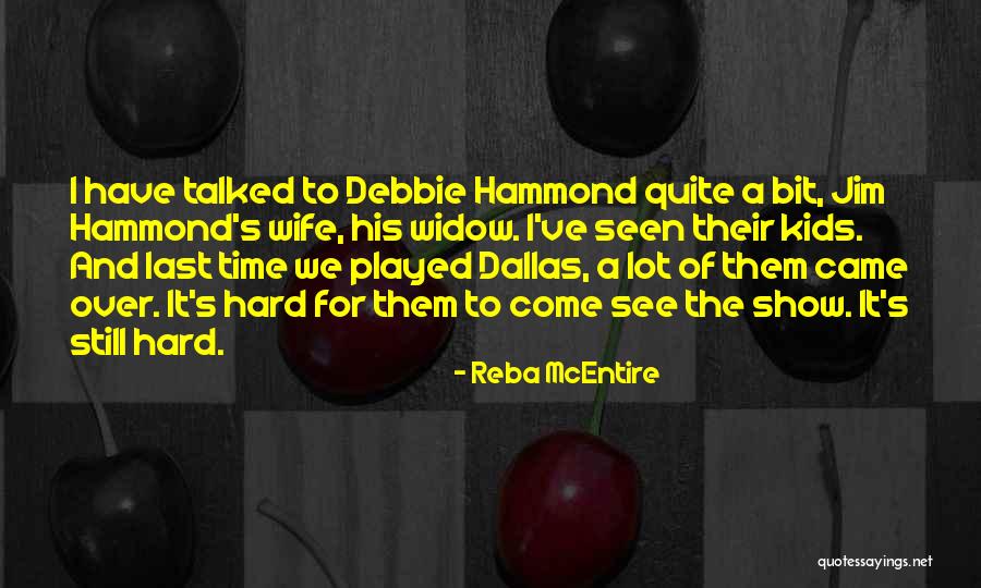 Dallas Show Quotes By Reba McEntire