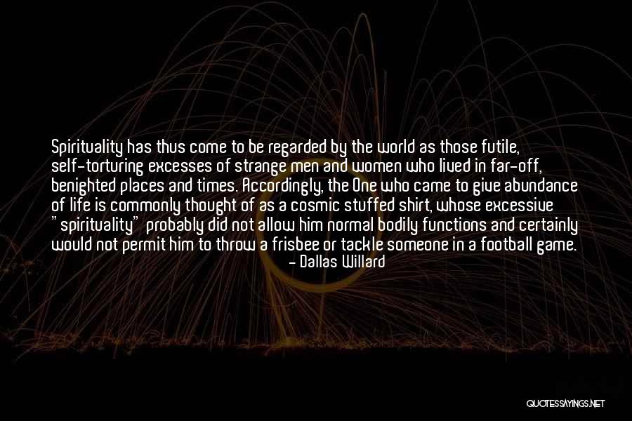 Dallas Willard Quotes 1139254