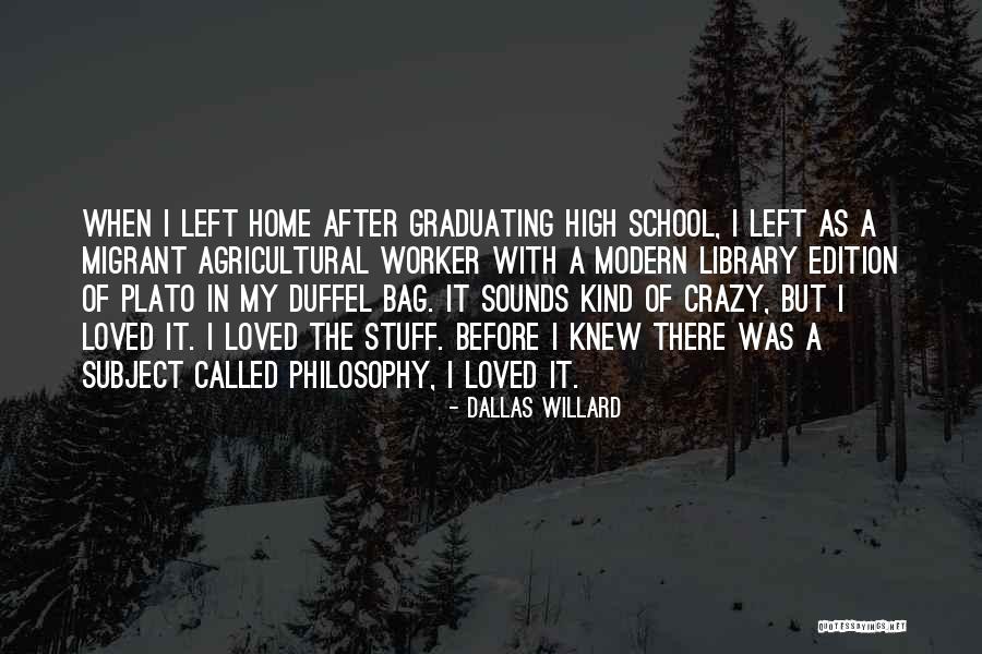 Dallas Willard Quotes 1208270