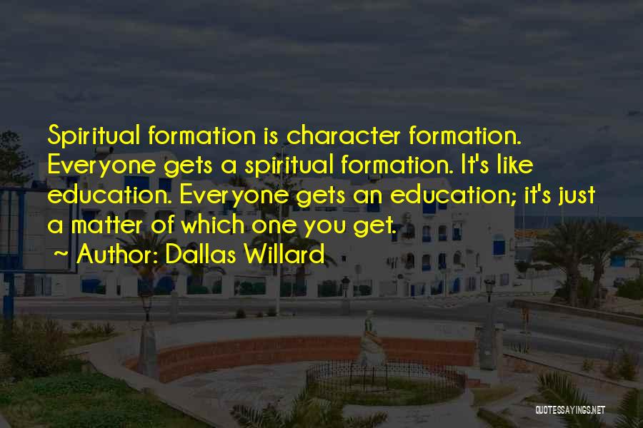 Dallas Willard Quotes 1653499