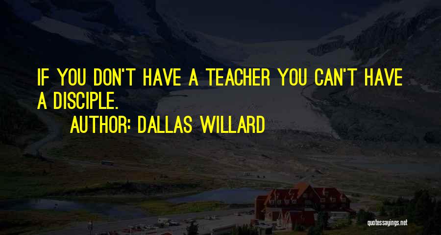Dallas Willard Quotes 1757203