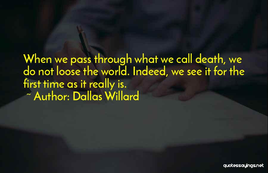 Dallas Willard Quotes 2125869
