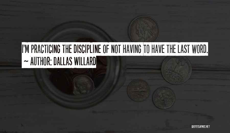 Dallas Willard Quotes 2175300