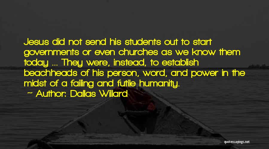 Dallas Willard Quotes 219929