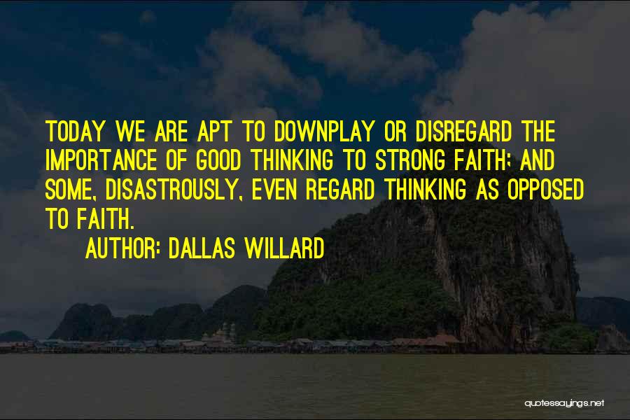 Dallas Willard Quotes 916363