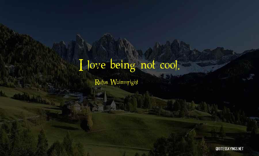 Dallek Godfrey Quotes By Rufus Wainwright Dallek Godfrey Quotes By Rufus Wainwright