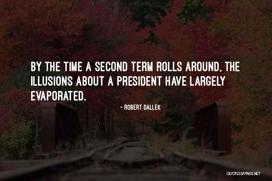 Dallek Robert Quotes By Robert Dallek Dallek Robert Quotes By Robert Dallek