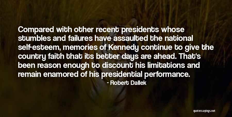 Dallek Robert Quotes By Robert Dallek Dallek Robert Quotes By Robert Dallek
