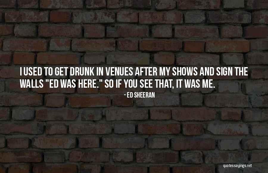 Dallevas West Quotes By Ed Sheeran Dallevas West Quotes By Ed Sheeran