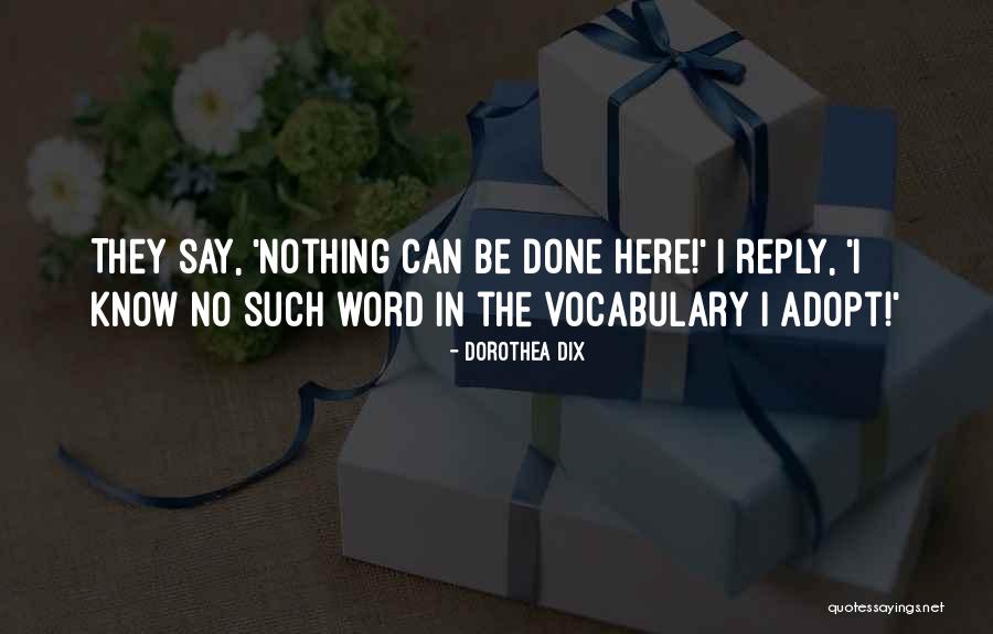 Dallies Quotes By Dorothea Dix Dallies Quotes By Dorothea Dix