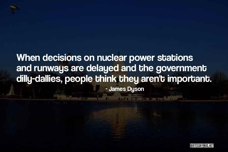 Dallies Quotes By James Dyson Dallies Quotes By James Dyson