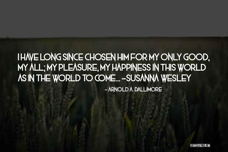 Dallimore Co Quotes By Arnold A. Dallimore Dallimore Co Quotes By Arnold A. Dallimore