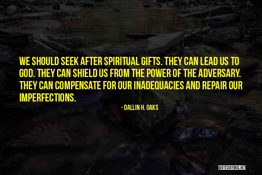 Dallin H. Oaks Quotes 1134076