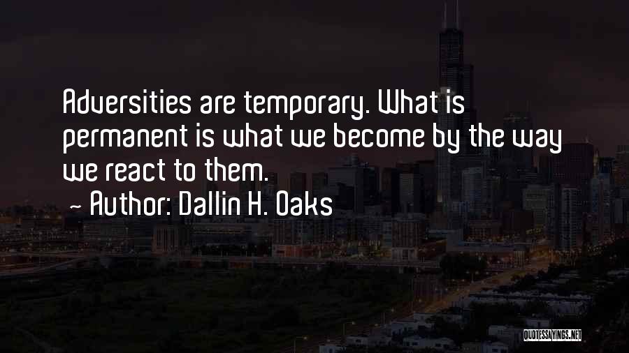 Dallin H. Oaks Quotes 1414293