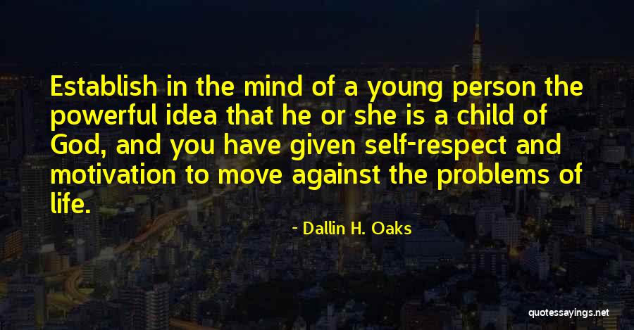 Dallin H. Oaks Quotes 776464