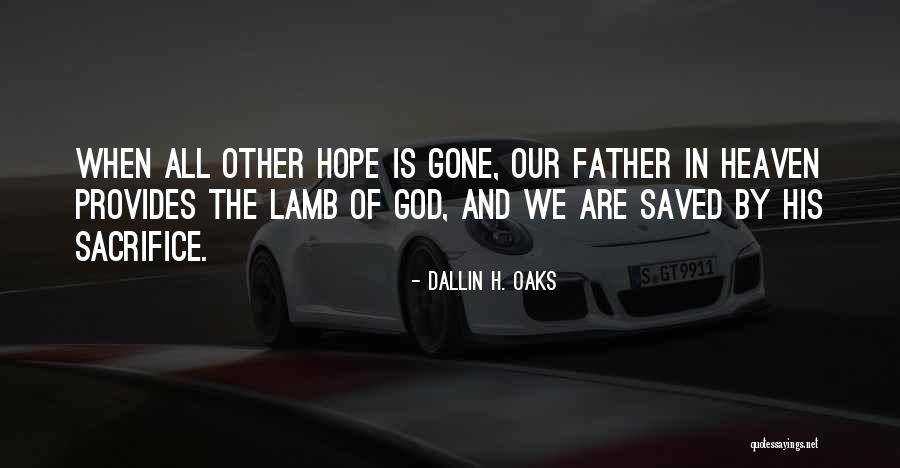 Dallin Quotes By Dallin H. Oaks Dallin Quotes By Dallin H. Oaks