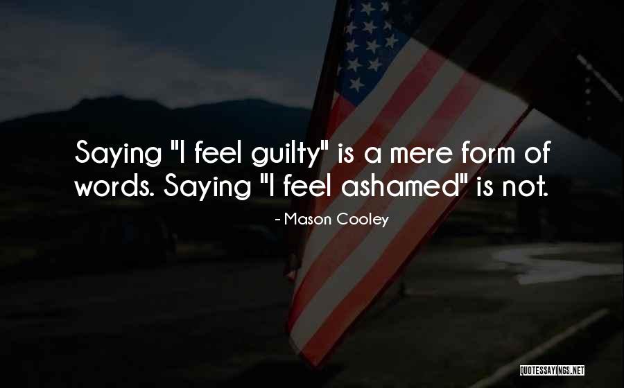 Dallis Grass Quotes By Mason Cooley