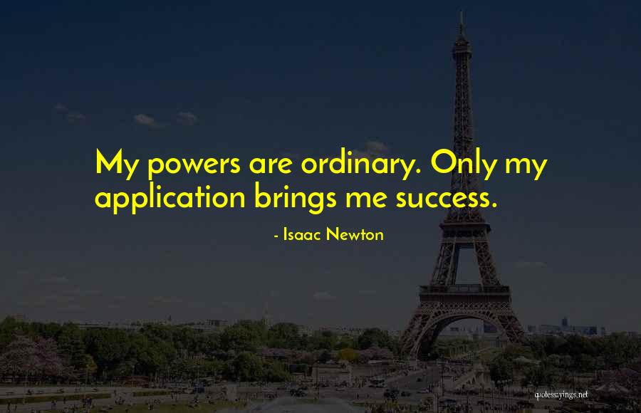 Dallmayr K V Quotes By Isaac Newton Dallmayr K V Quotes By Isaac Newton