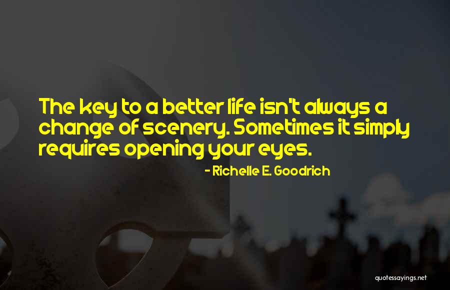 Dallmayr Quotes By Richelle E. Goodrich Dallmayr Quotes By Richelle E. Goodrich
