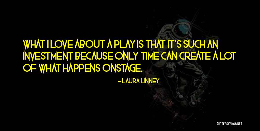 Dallows Quotes By Laura Linney Dallows Quotes By Laura Linney