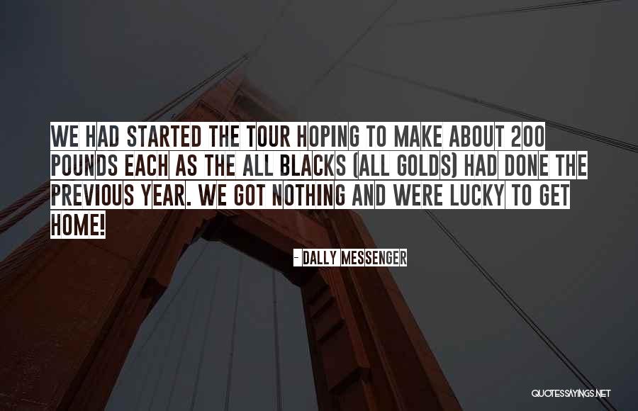 Dally Messenger Quotes 1921269 Dally Messenger Quotes 1921269