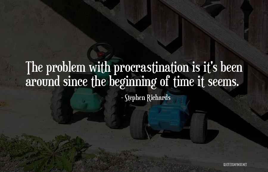 Dallying Around Quotes By Stephen Richards Dallying Around Quotes By Stephen Richards