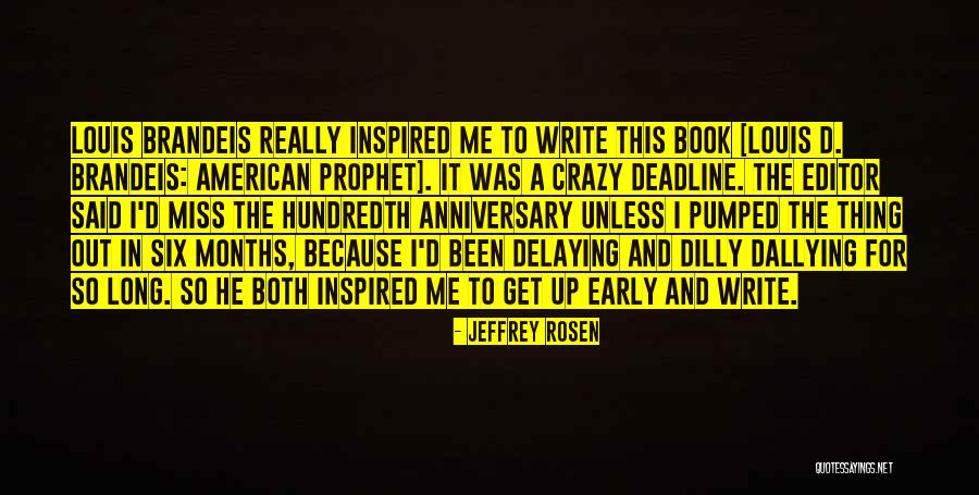 Dallying Quotes By Jeffrey Rosen Dallying Quotes By Jeffrey Rosen