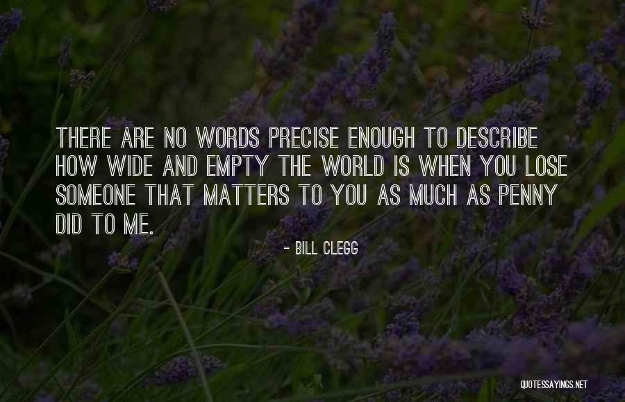 Dallyings Quotes By Bill Clegg Dallyings Quotes By Bill Clegg