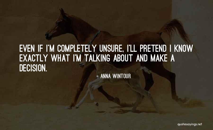 Dalma Quotes By Anna Wintour Dalma Quotes By Anna Wintour