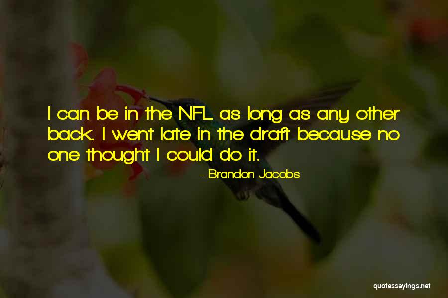 Dalmacio Velez Quotes By Brandon Jacobs Dalmacio Velez Quotes By Brandon Jacobs