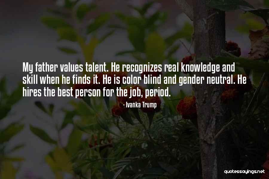 Dalrock Quotes By Ivanka Trump Dalrock Quotes By Ivanka Trump