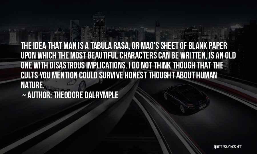 Dalrymple Quotes By Theodore Dalrymple