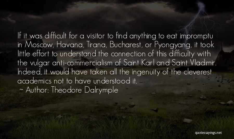 Dalrymple Quotes By Theodore Dalrymple