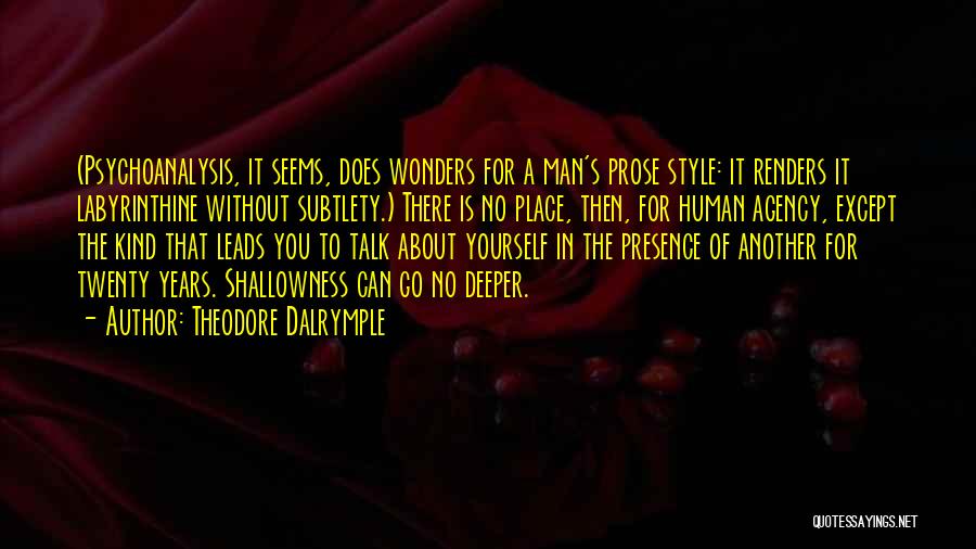 Dalrymple Quotes By Theodore Dalrymple