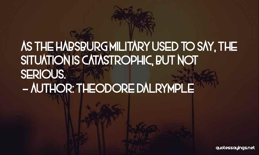 Dalrymple Quotes By Theodore Dalrymple