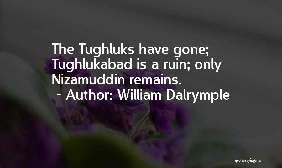 Dalrymple Quotes By William Dalrymple