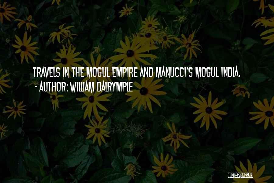 Dalrymple Quotes By William Dalrymple