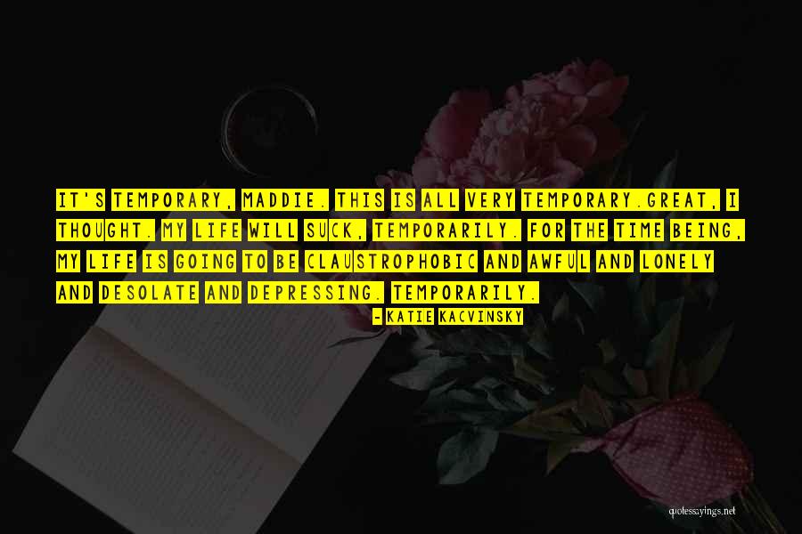 Dalszerkeszto Quotes By Katie Kacvinsky Dalszerkeszto Quotes By Katie Kacvinsky
