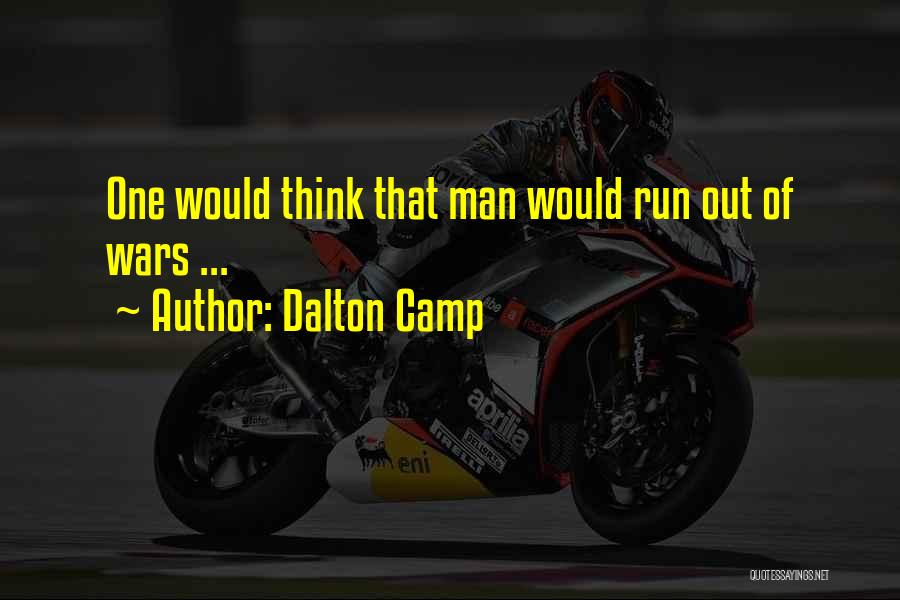 Dalton Camp Quotes 1101933