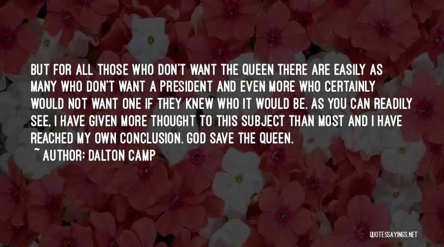Dalton Camp Quotes 1481704