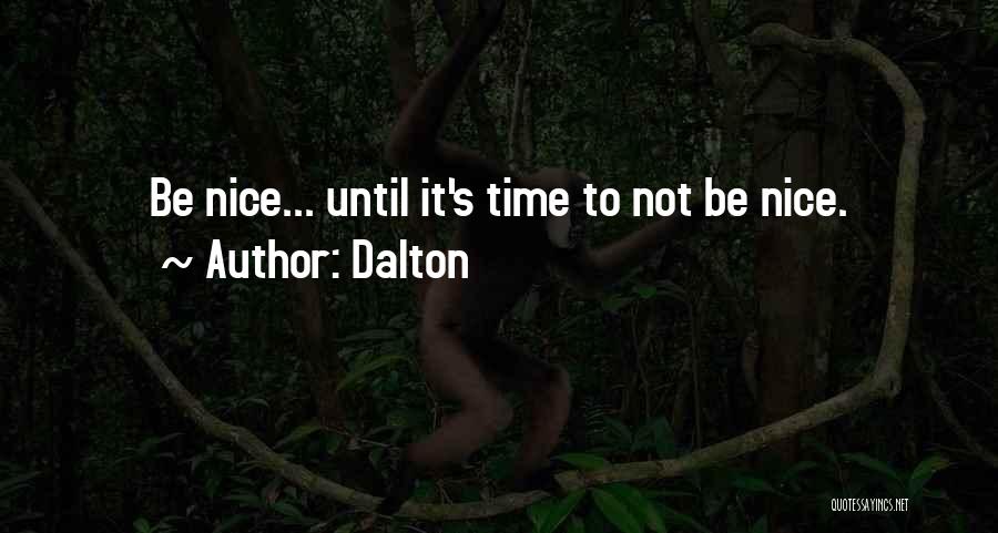 Dalton Quotes 916567
