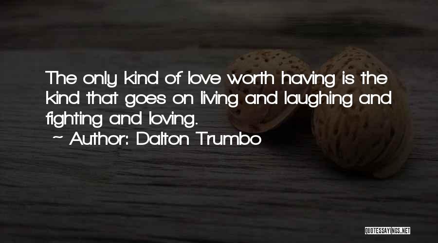 Dalton Trumbo Quotes 1051693