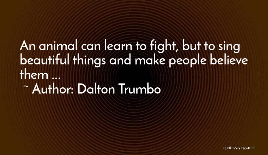 Dalton Trumbo Quotes 1631671