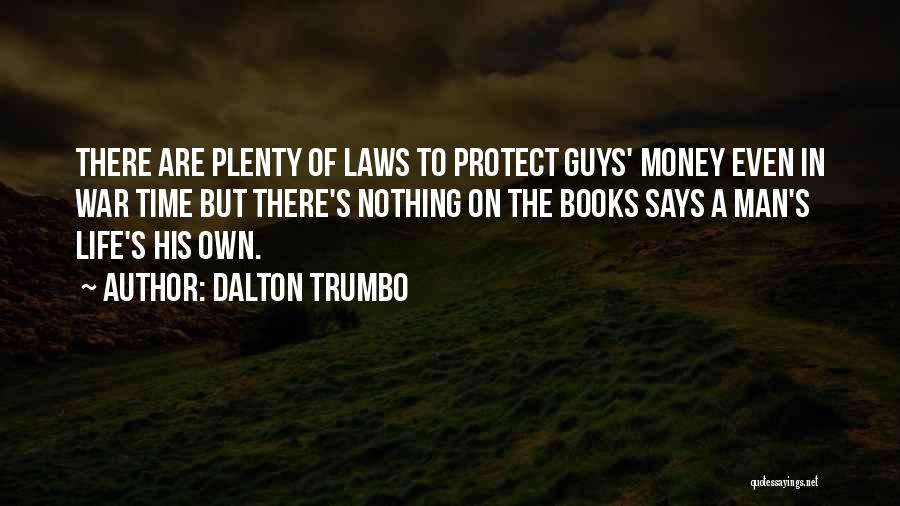 Dalton Trumbo Quotes 1678459