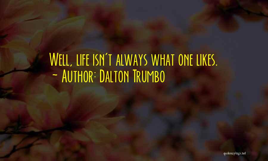 Dalton Trumbo Quotes 2139982