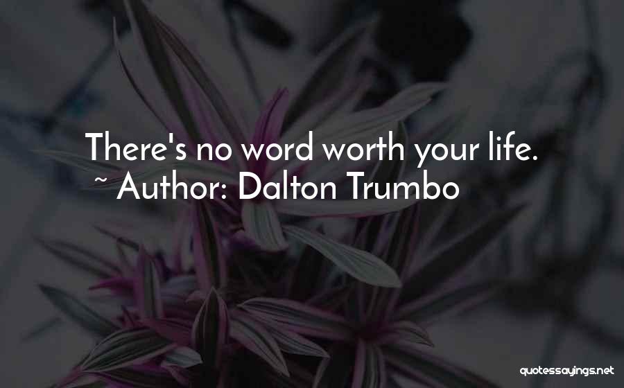 Dalton Trumbo Quotes 240173