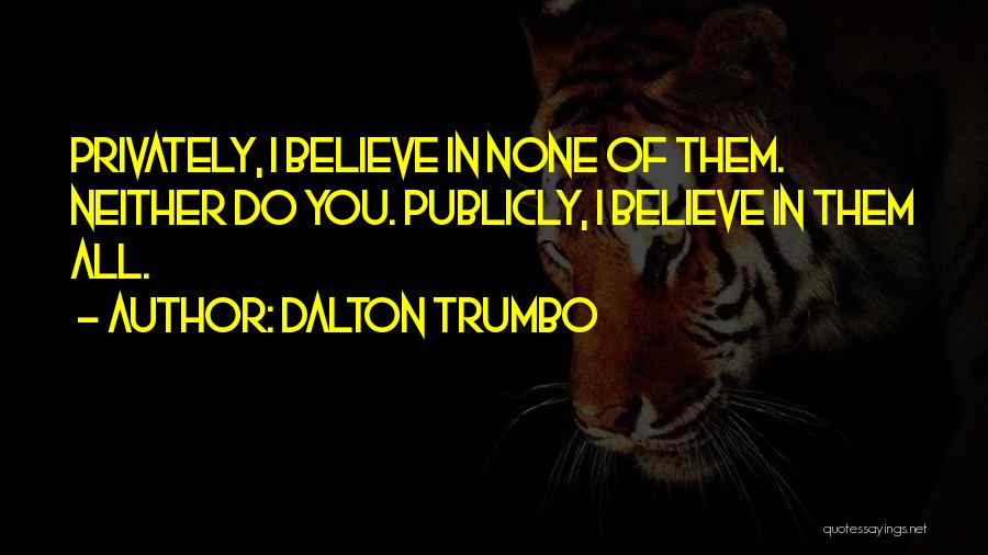 Dalton Trumbo Quotes 579350